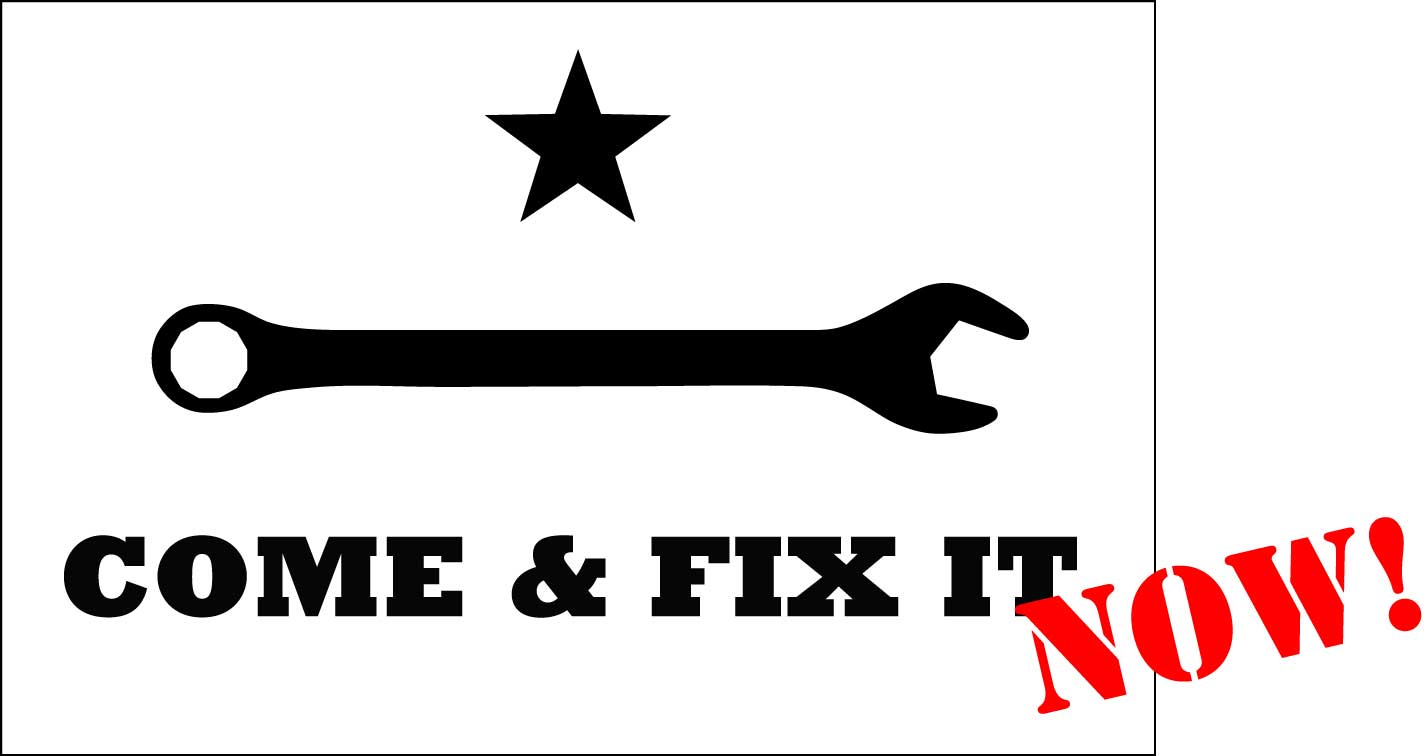 Come & FIx IT Now!